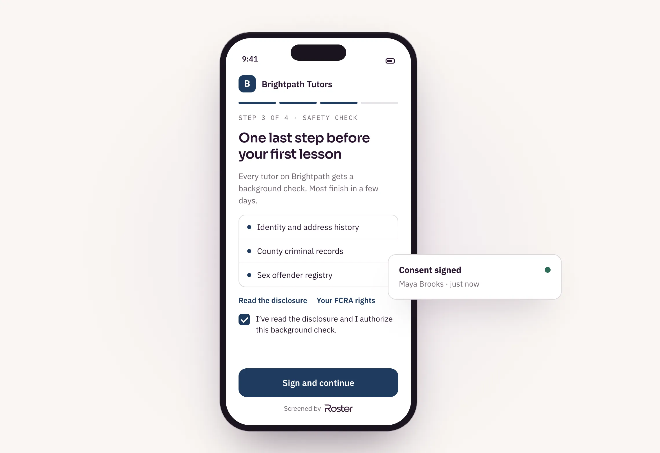 A tutor’s phone showing a consent screen in the tutoring app’s brand, with “Screened by Roster” at the bottom and a “Consent signed” confirmation beside it.